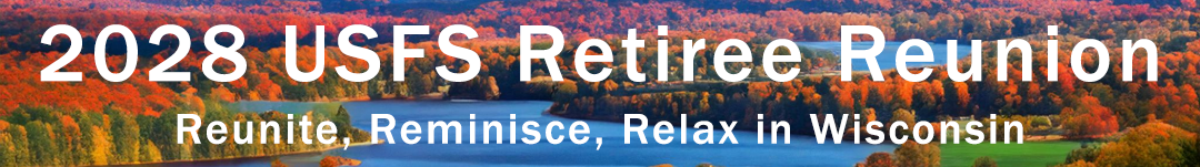2028 USFS Retiree Reunion